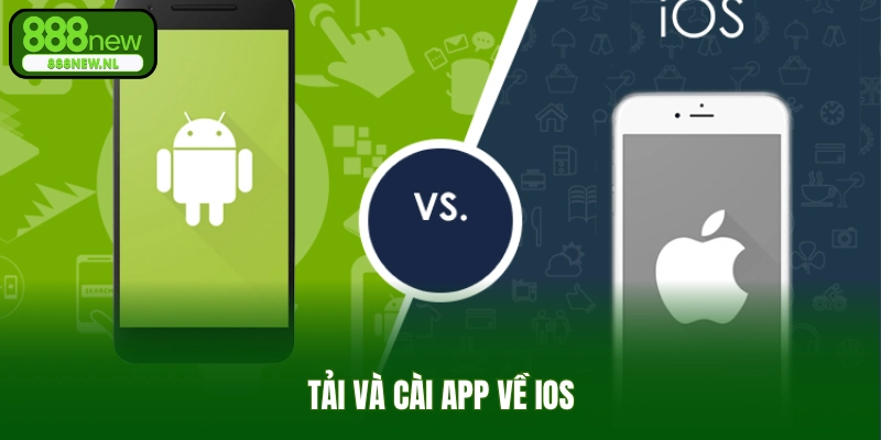 Tải và cài app về iOS